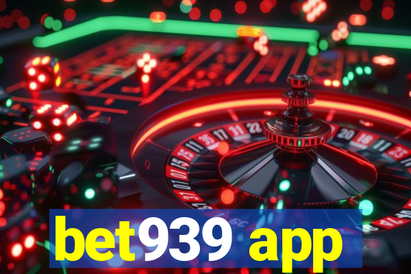 bet939 app